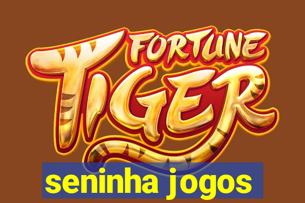 seninha jogos